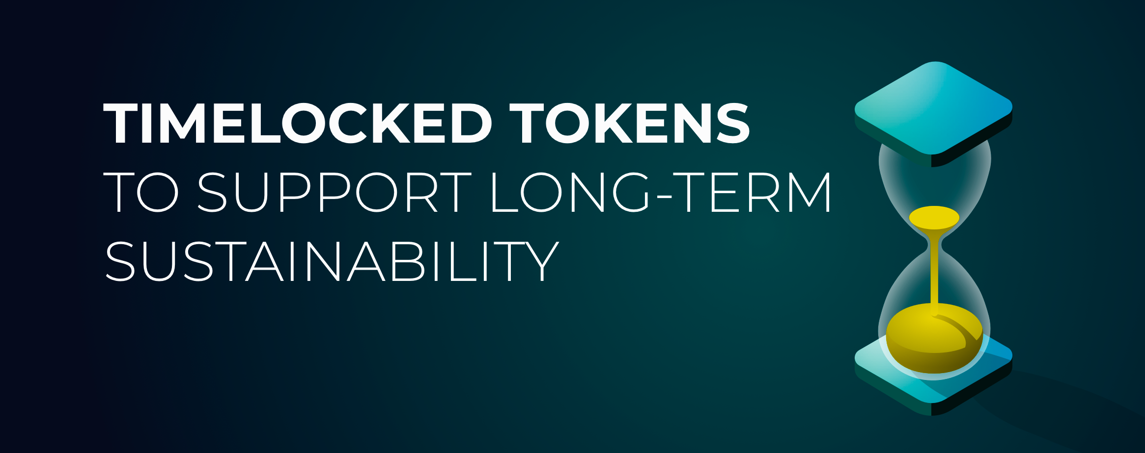Using Timelocked Tokens to Support Long-term Sustainability
